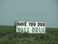 Have You Dug Wall Drug.jpg